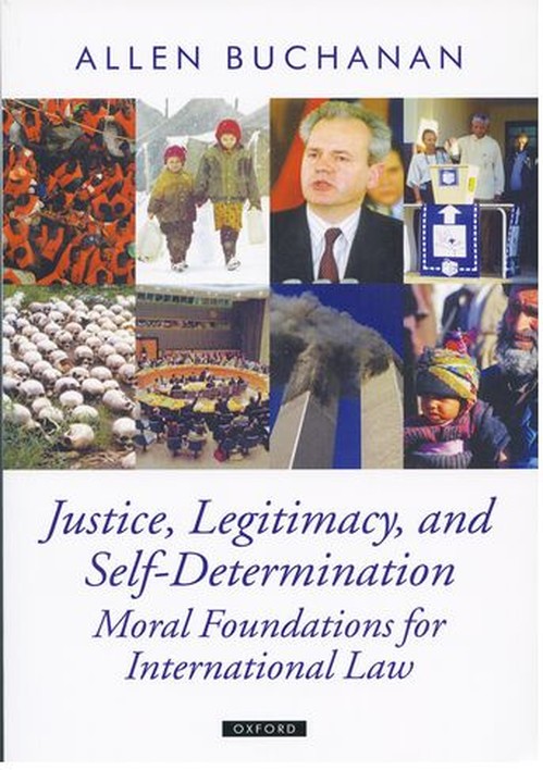 Justice, Legitimacy, and Self-Determination