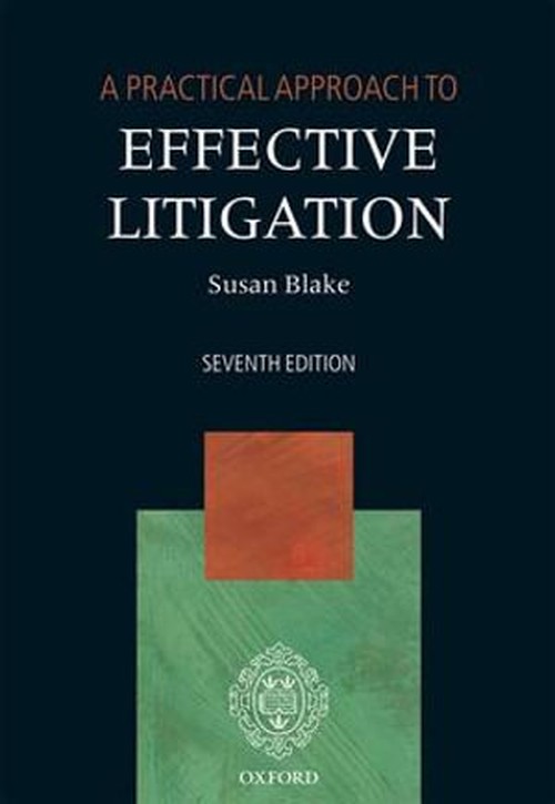 A Practical Approach to Effective Litigation
