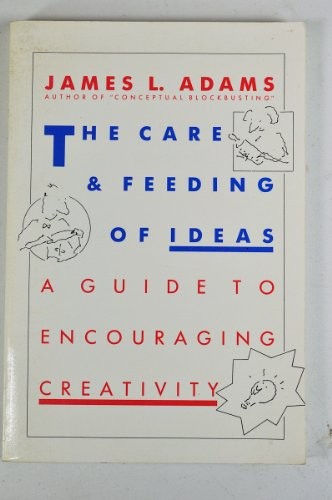Care and Feeding of Ideas