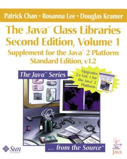 The Java? Class Libraries, Volume 1
