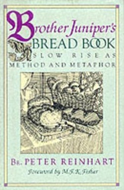 Brother Juniper's Bread Book