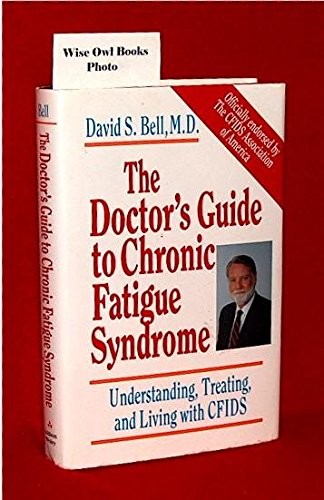 The Doctor's Guide to Chronic Fatigue Syndrome
