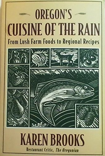 Oregon's Cuisine of the Rain