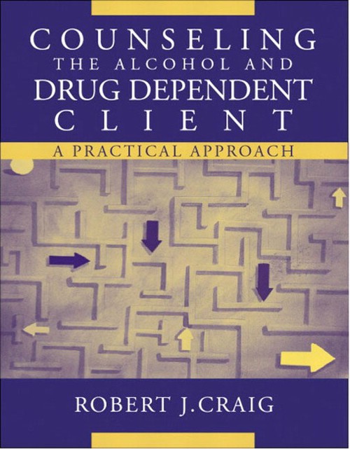 Counseling the Alcohol and Drug Dependent Client