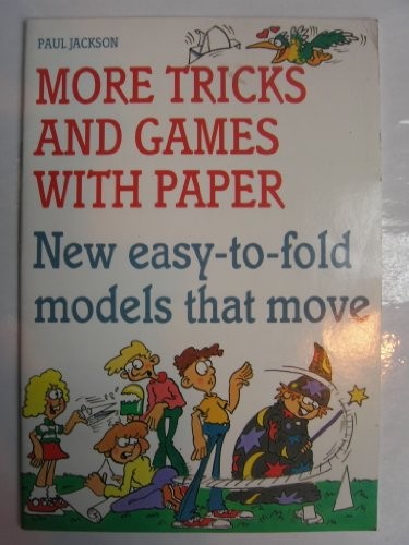 More Tricks and Games with Paper