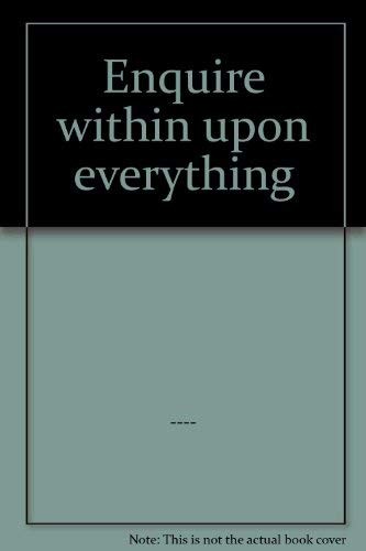 Enquire within Upon Everything