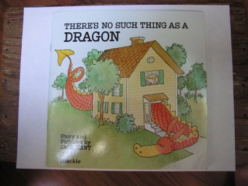 There's No Such Thing as a Dragon