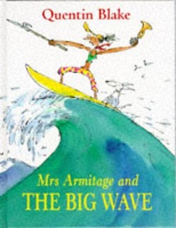 Mrs.Armitage and the Big Wave