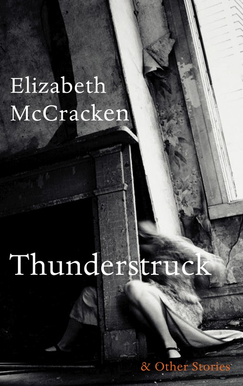 Thunderstruck & Other Stories