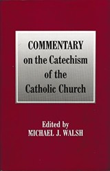 Commentary on the Catechism of the Catholic Church