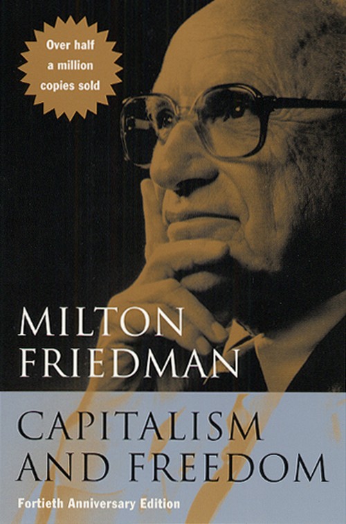 Capitalism and Freedom Fortieth Anniversary Edition