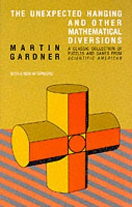 The Unexpected Hanging and Other Mathematical Diversions