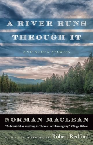 Norman Maclean - A River Runs through It and Other Stories