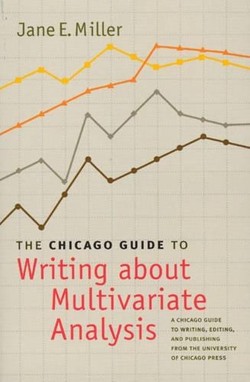 The Chicago Guide to Writing About Multivariate Analysis