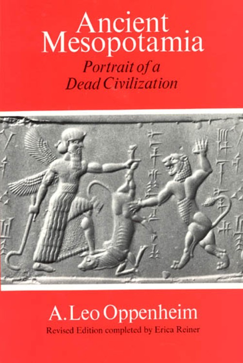 Ancient Mesopotamia Portrait of a Dead Civilization