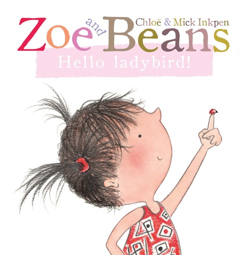 Zoe and Beans: Hello ladybird!