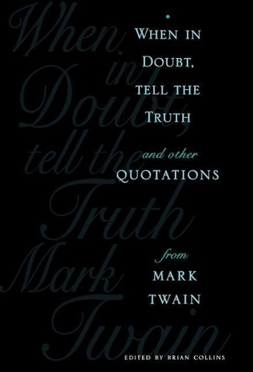 When in Doubt, Tell the Truth