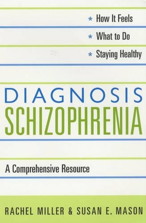 Diagnosis: Schizophrenia