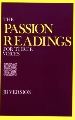 The Passion Readings for Three Voices