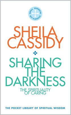 Sharing the Darkness: The Spirituality of Caring