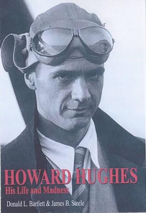 Howard Hughes - His Life and Madness