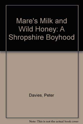 Mare's Milk and Wild Honey