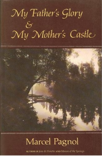 My Father's Glory and My Mother's Castle