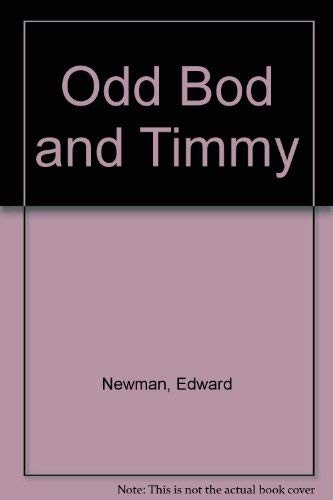 Odd Bod and Timmy