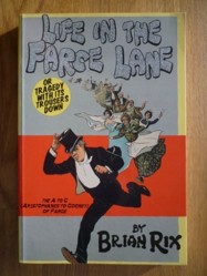 Life in the Farce Lane