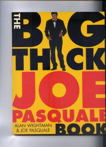 The Big Thick Joe Pasquale Book