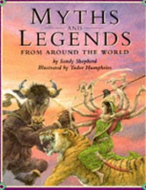 Myths and Legends from Around the World