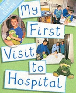 My First Visit to Hospital