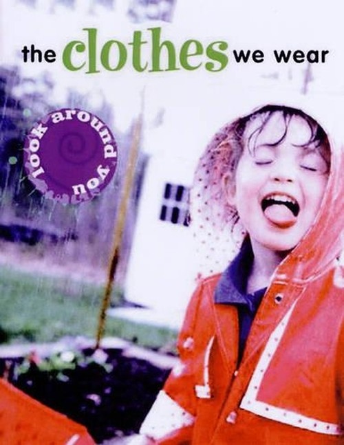The Clothes We Wear