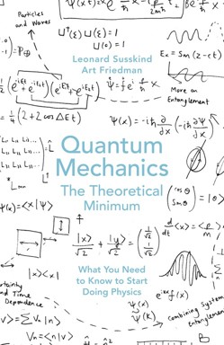 Quantum Mechanics: The Theoretical Minimum