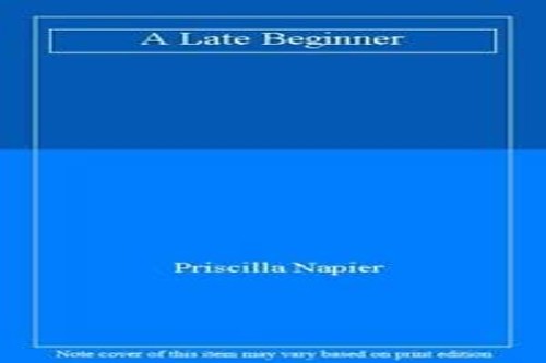 A Late Beginner