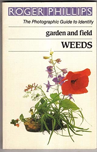 Garden and Field Weeds