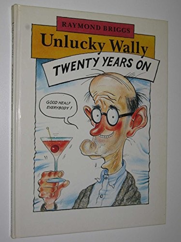 Unlucky Wally Twenty Years on