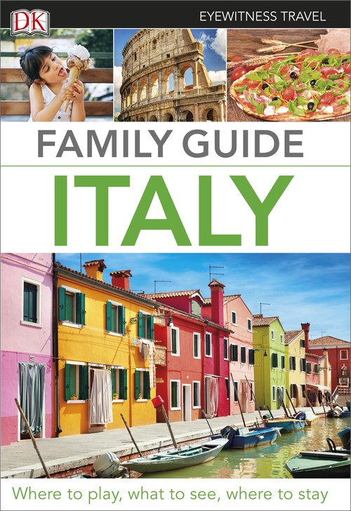 DK Eyewitness Family Guide Italy