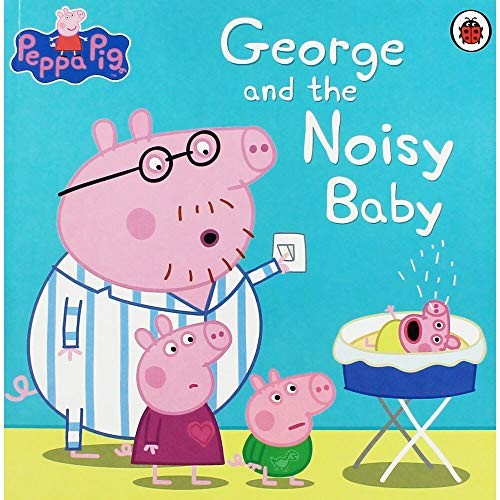 Peppa Pig: George and the Noisy Baby