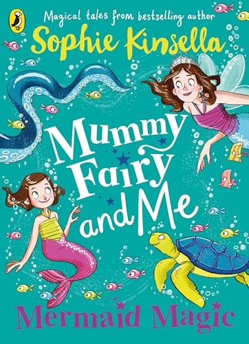 Mummy Fairy and Me: Mermaid Magic