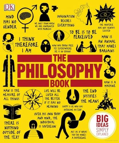 The Philosophy Book: Big Ideas Simply Explained