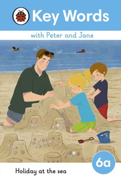Key Words with Peter and Jane Level 6a  Holiday at the Sea