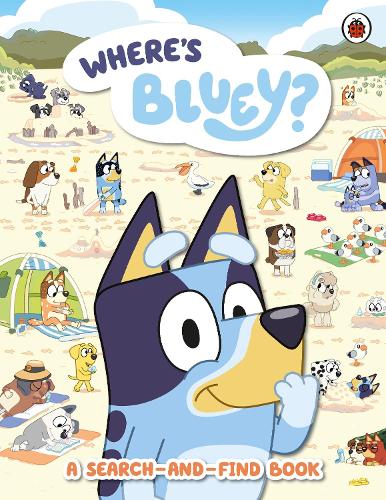 Bluey - Bluey: Where's Bluey?: A Search-and-Find Book