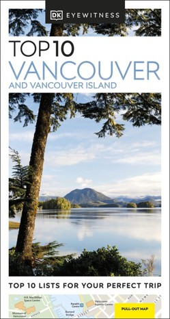 DK Top 10 Vancouver and Vancouver Island