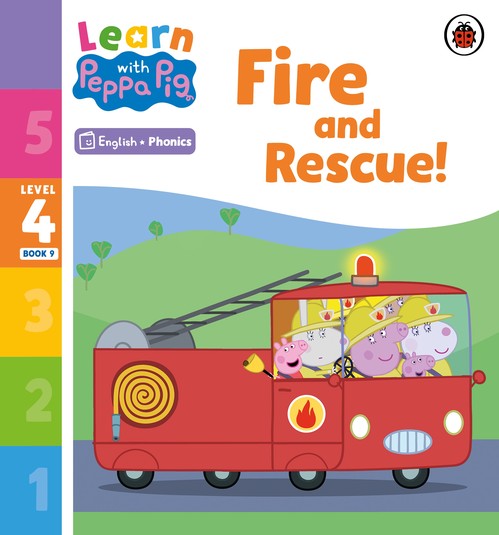 Learn with Peppa Phonics Level 4 Book 9 Fire and Rescue! (Phonics Reader)