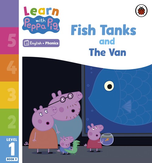 Learn with Peppa Phonics Level 1 Book 9  Fish Tanks and The Van (Phonics Reader)