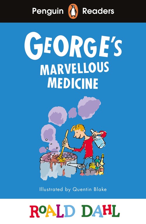 Penguin Readers Level 3: Roald Dahl Georges Marvellous Medicine (ELT Graded Reader)