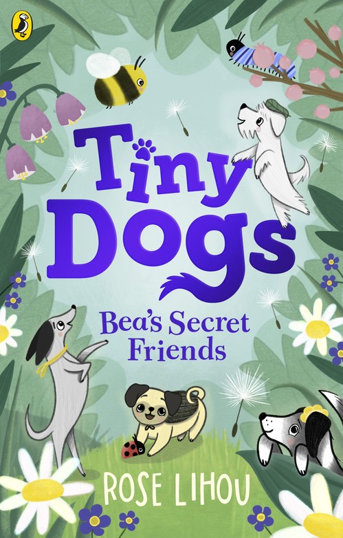 Tiny Dogs: Beas Secret Friends