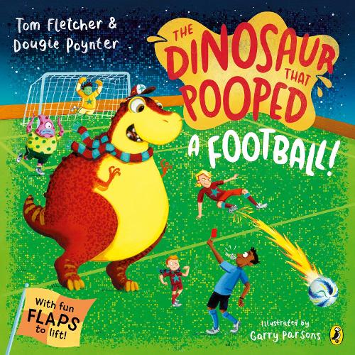 Tom Fletcher - The Dinosaur that Pooped A Football