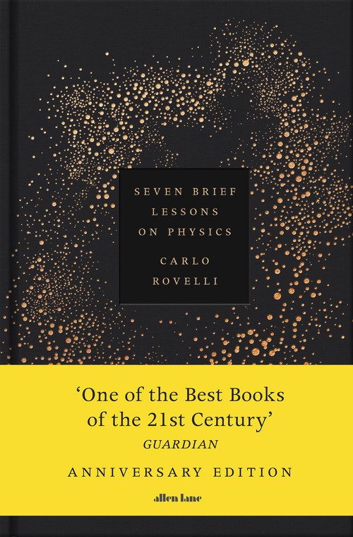 Seven Brief Lessons on Physics